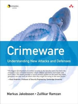 Crimeware : Understanding New Attacks and Defenses Paperback