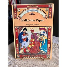 1990 Palko the Piper Hungarian Folktales by E...