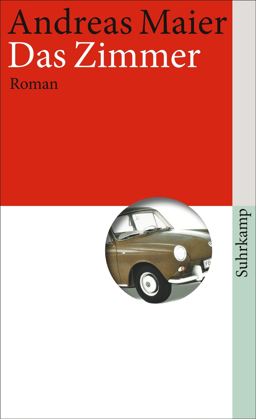 Thumbnail - Das Zimmer Andreas Maier Taschenbuch Ortsumgehung 203 S. Deutsch 2011