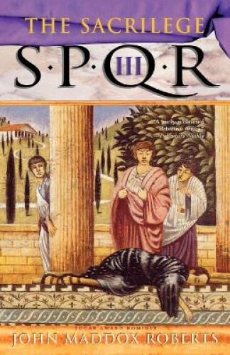 Thumbnail - Spqr Iii: The Sacrilege: A Mystery (spqr Roman Mysteries)