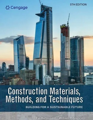 Construction Materials, Methods, and Techniques | Eva Kultermann (u. a.) | Buch
