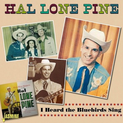Hal Lone Pine I Heard the Bluebirds Sing (CD) Album