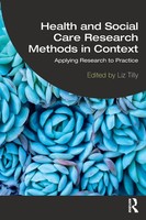 Health And Social Care Research Methods In Context Applying Research To Practice