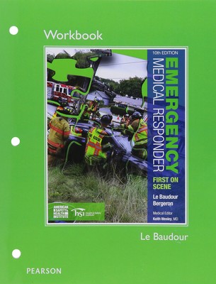 Workbook for Emergency Medical Responder: First on Scene - paperback Le Baud...