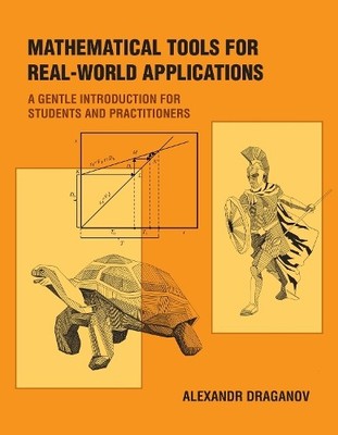 Alexandr Draganov Mathematical Tools for Real-World Applications (Taschenbuch)