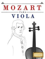 Mozart Para Viola: 10 Piezas F