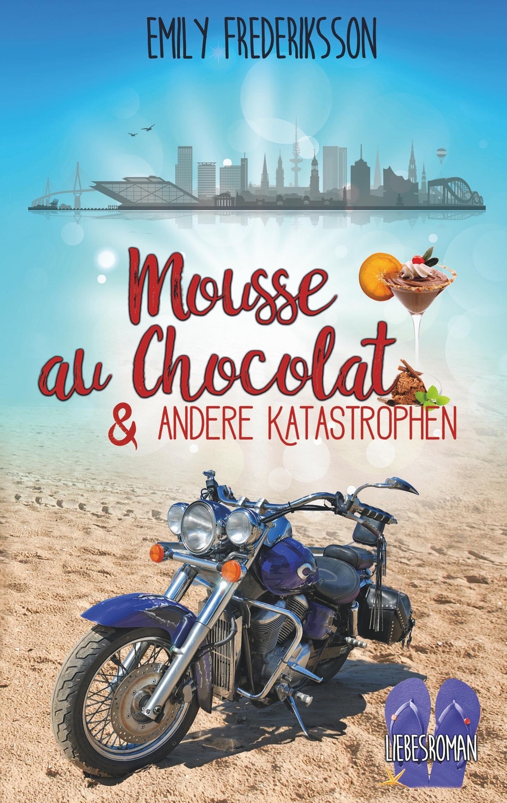 Mousse Au Chocolat & Andere Katastrophen Emily Frederiksson