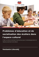 Veniamin Litovskij | ProblèMes D'éDucation Et De Socialisation Des éColiers...