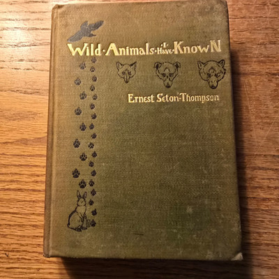 Wild Animals I Have Known by Ernest Seton Thompson 10th Impression 1900