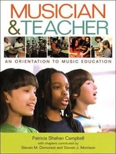 Musician & Teacher: An Orientation to Music E...