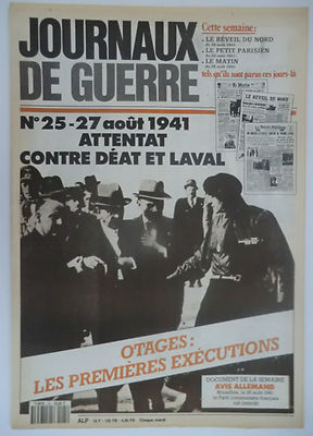Kriegstagebücher Nr. 25 - 1941 - Attentat auf Déat und Laval