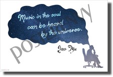 Music in the Soul Can Be Heard by the Universe Lao Tzu- NEW Music Poster mu089 