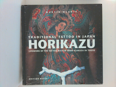 Traditional Tattoo in Japan -- HORIKAZU : Lifework of the Tattoo Master from...