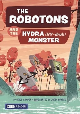 The Robotons and the Hydra Monster by Oriol Canosa Masllorens Paperback Book
