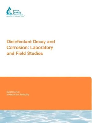 Disinfectant Decay and Corrosion | Laboratory and Field Studies | Englisch