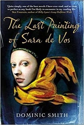 The Last Painting of Sara de Vos Hardcover Dominic Smith