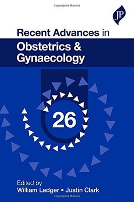 RECENT ADVANCES IN OBSTETRICS & GYNAECOLOGY By William Ledger & Justin Clark VG+