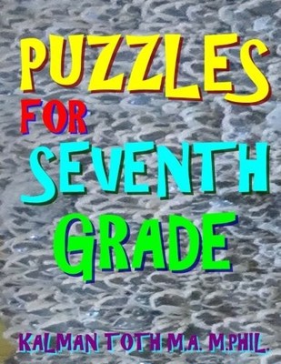 PUZZLES FOR SEVENTH GRADE: 80 LARGE PRINT WORD SEARCH By Toth M.a. Kalman NEW