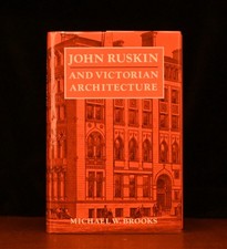 James Ruskin and Victorian Architecture by Michael Brooks