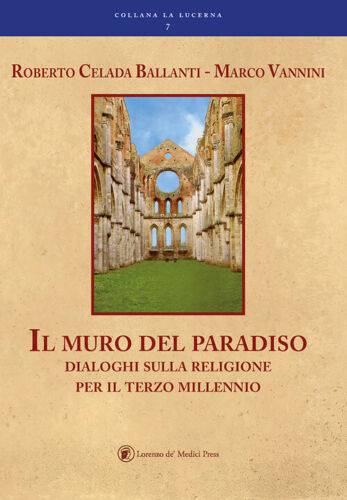 Il Muro Del Paradiso Roberto Celada Ballanti Lorenzo De Medici Press 2017 - Foto 1 di 1
