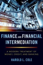 Finance and Financial Intermediation: A Mode... 9780190941703 by Cole, Harold L.