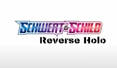POKEMON - Schwert & Schild - Einzelkarten REVERSE Holo- DE