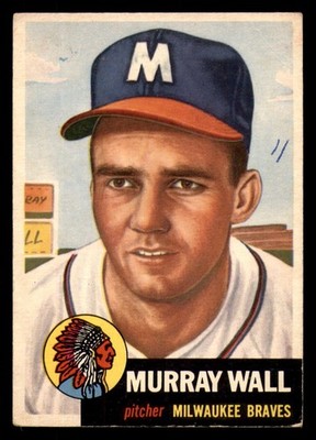 1953 Topps #217 Murray Wall Writing on Card RC Rookie Braves   ID:382537