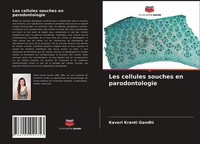 Les Cellules Souches En Parodontologie Kaveri Kranti Gandhi
