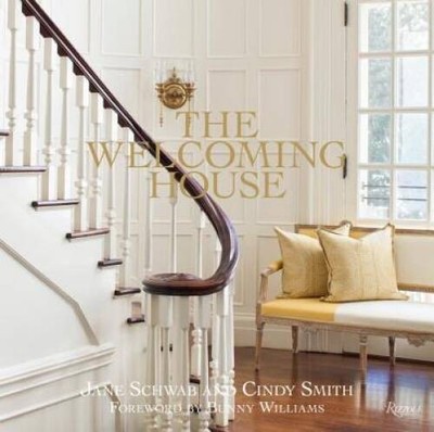 The Welcoming House: The Art of Living Graciously - Hardcover - VERY GOOD