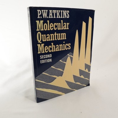 Molecular Quantum Mechanics P.W. Atkins 1983 Second Edition Chemistry Oxford