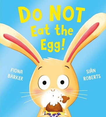 Do NOT Eat the Egg (PB), Barker, Barker, New 9780702329258 Fast Free Shipping..