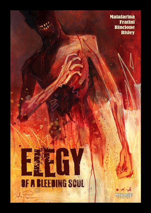 ELEGY OF A BLEEDING SOUL. EDIZ. VARIANT  - MALAFARINA LORENZO - Mirage Comics