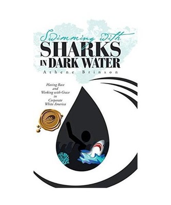 Swimming with Sharks in Dark Water: Having Race and Working with Grace in Corpor