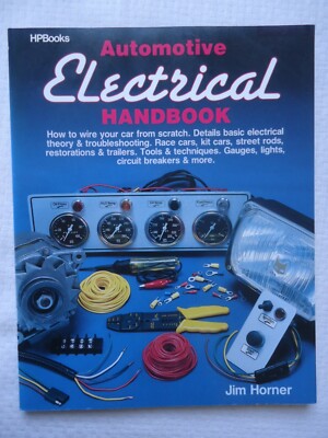 Automotive Electrical Handbook by Jim Horner and Inc. Staff Inkwell Co. (1987,