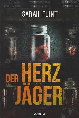 Der Herzjäger - Sarah Flint [Taschenbuch, Weltbild]