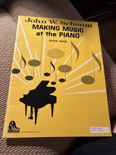 Making Music at the Piano, John W. Schaum level 3, Book 4, new, Students/Teacher