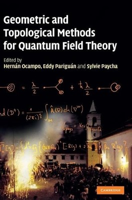 Geometric and Topological Methods for Quantum Field Theory by... - 9780521764827