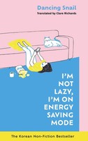 I'm Not Lazy, I'm On Energy Saving Mode: The Korean Non-Fiction Bestseller ...