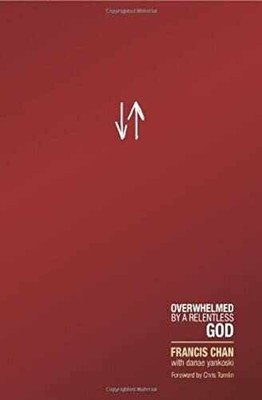 Crazy Love: Overwhelmed by a - Paperback, by Chan Francis - Acceptable r