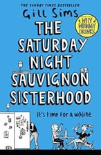The Saturday Night Sauvignon Sisterhood - Hardcover By Sims Gill - GOOD