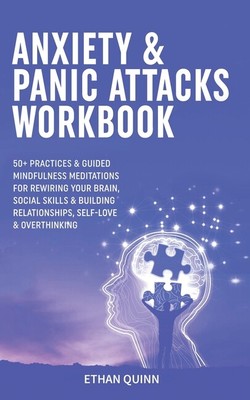 Anxiety & Panic Attacks Workbook: 50+ Practices & Guided Mindfulness Medita...