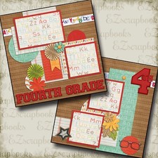 FOURTH GRADE - 2 Premade Scrapbook Pages - EZ Layout 840