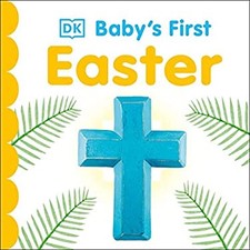 Baby's First Easter Board Books DK