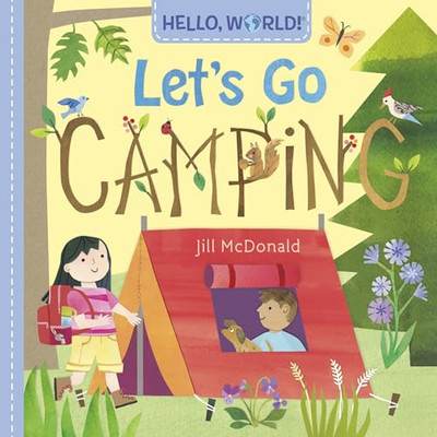 Hello, World! Let's Go Camping [Board book] - Board Book NEW McDonald, Jill 30/0