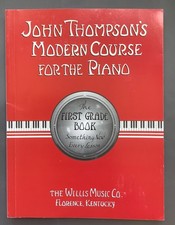 John Thompson's Modern Course For The Piano First Grade Book Vintage Lesson Book
