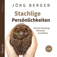 Stachlige PersöNlichkeiten,2 Audio-Cds JöRg Berger