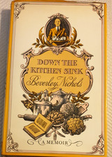 Down The Kitchen Sink. Beverley Nichols (A Memoir) 1974 1st Edition.