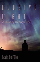 Elusive Light A Journey Through Grief Mario Dell'Olio Taschenbuch Englisch 2024
