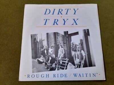 DIRTY TRYX-ROUGH RIDE 7''(X RECORDS)