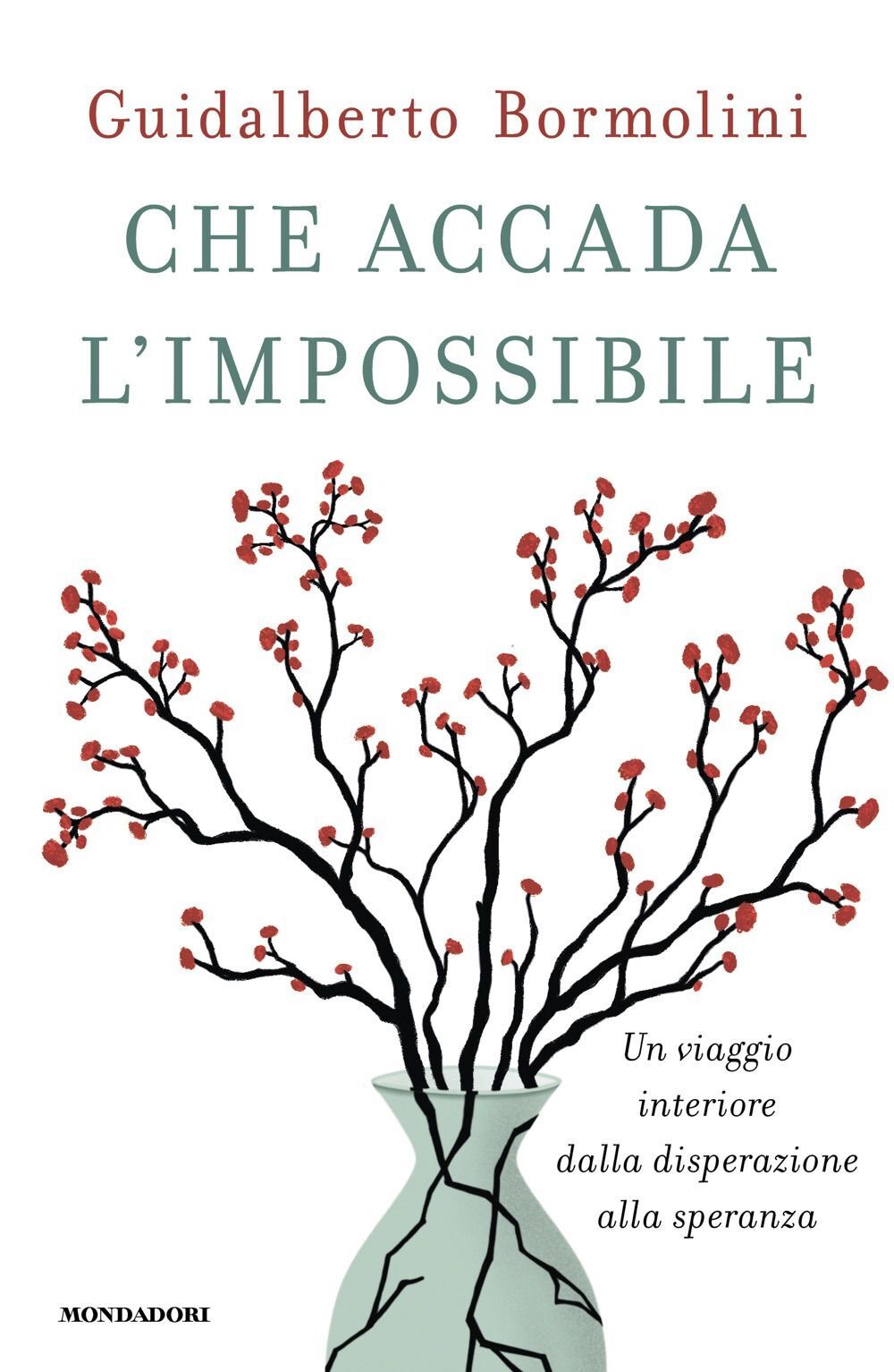 Libro Nuovo - Guidalberto Bormolini - Che Accada L'impossibile. Un Viaggio Inter